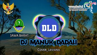DJ MANUK DADALI - COVER LEVIANA || JawaBarat || FullBass & Full Angklung 2020