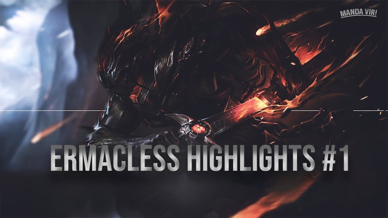 LEAGUE OF LEGENDS HIGHLIGHTS - ERMACLESS