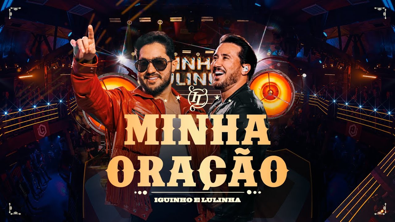 Minha Oração (Ao Vivo) - Iguinho e Lulinha 