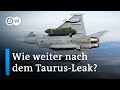 Nach Taurus-Leak: Wie groß ist der Schaden für Deutschland? | DW Nachrichten