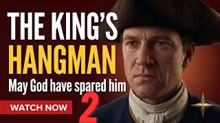 The KING'S HANGMAN Part 2