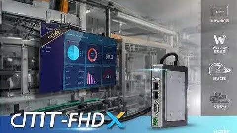 3 phút khám phá Weintek cMT-FHDX – Đột phá trong tự động hóa