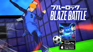 Blue Lock: Blaze Battle - Official Launch Gameplay (Android/iOS)