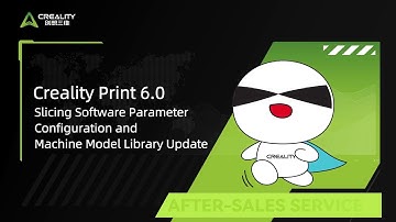 Creality Print 6.0 Slicing Software Parameter Configuration and Machine Model Library Update