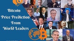 Bitcoin Price Prediction 2018 and Quotes from World Leaders