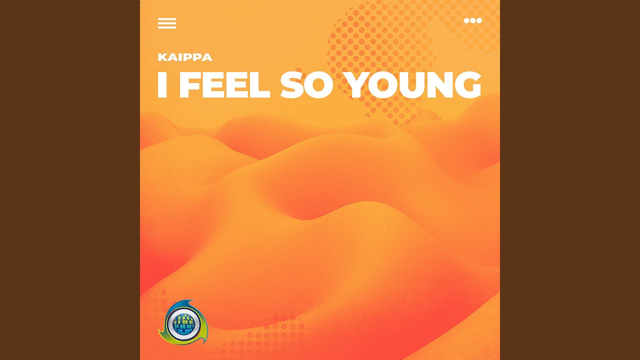 Watch I Feel So Young on YouTube Watch I Feel So Young on YouTube