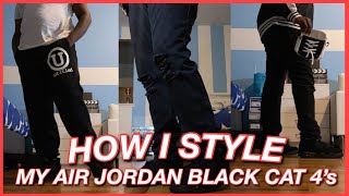 HOW I STYLE MY AIR JORDAN BLACK CAT 4s  | Monté ♡