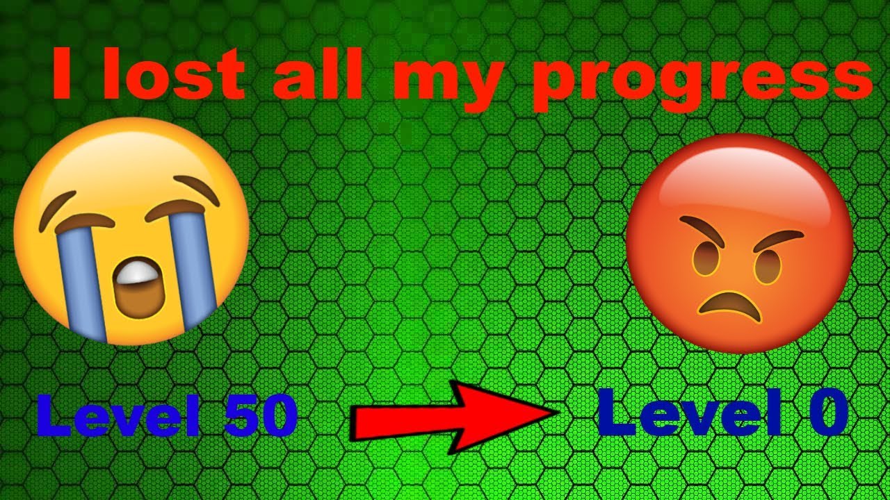 I lost all my progress😭😭😭😭 - YouTube