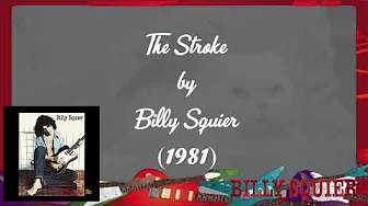The Stroke (Lyrics) - Billy Squier | Correct Lyrics The Stroke (Lyrics) - Billy Squier | Correct Lyrics