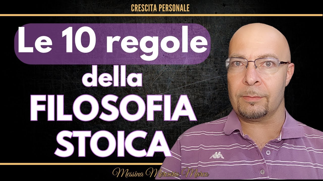 LE 10 REGOLE STOICHE - Segreti per vivere un'esistenza appagante!