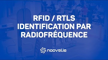 RFID et RTLS identification et localisation par radiofréquence Noovelia
