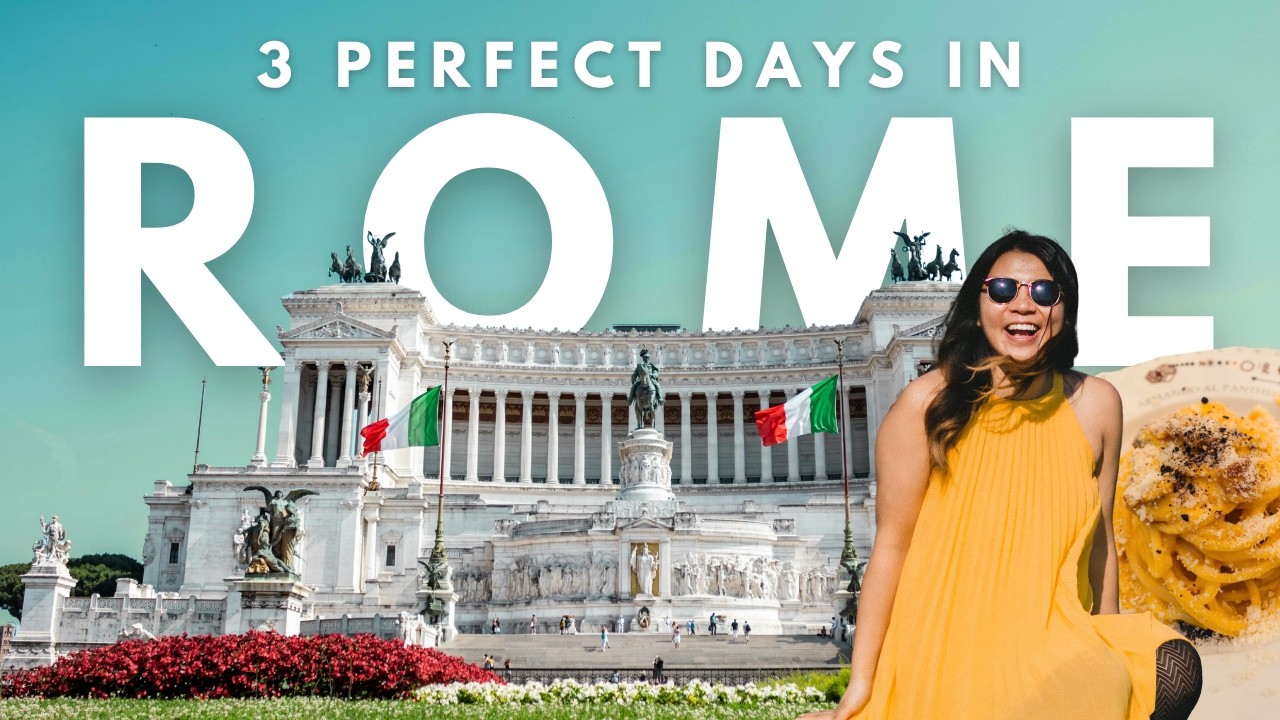 3 PERFECT DAYS IN ROME ITINERARY (FOR FIRST TIMERS)