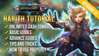 HARITH Tutorial & Guide 2023 (English): Skills, Unli Dash Combo, Tips & Tricks | Mobile Legends | ML