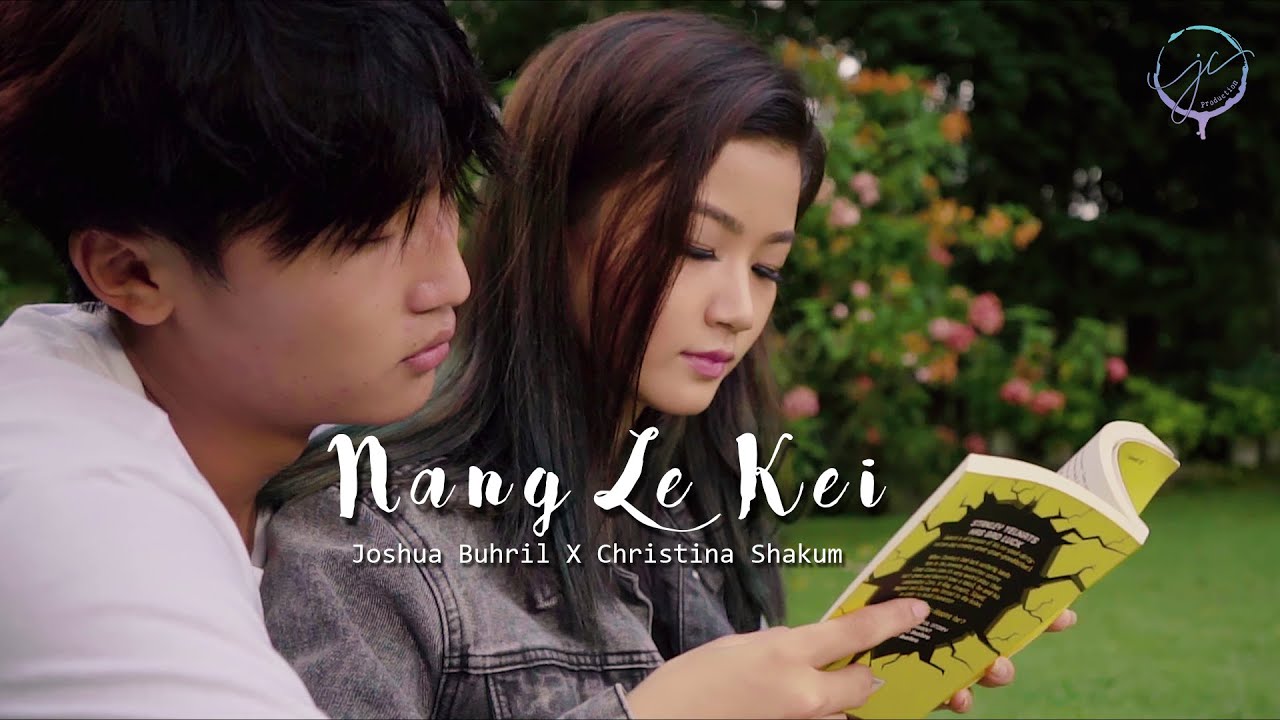 Nang Le Kei  Joshua Buhril  Christina Shakum Official Music Video