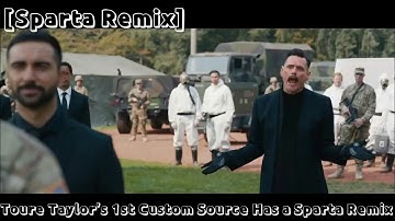 [Sparta Remix] Toure Taylor