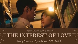 Jeong Sewoon - Symphony | The Interest Of Love OST Part 2 (사랑의 관심 OST)