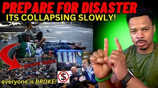 PREPARE FOR DISASTER⚠️ECONOMIC COLLAPSE IS HERE! Everybody is BROKE!