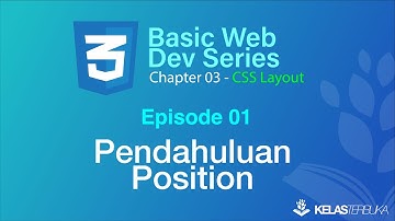CSS Layout - Episode 01 - Pendahuluan Position