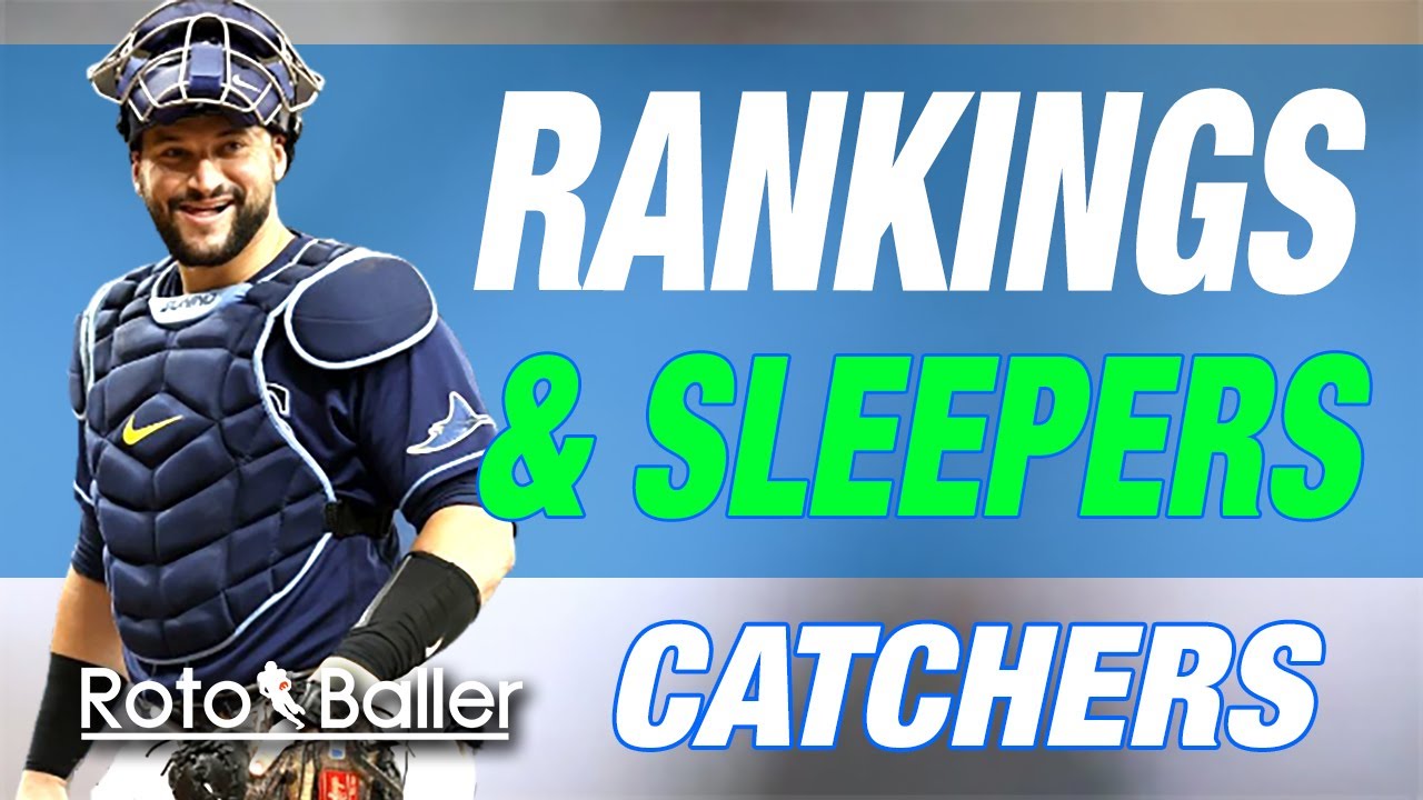 Catcher Fantasy Baseball Draft Sleepers and Rankings YouTube