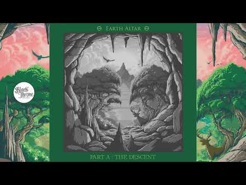 Earth Altar - Part A: The Descent (Single)