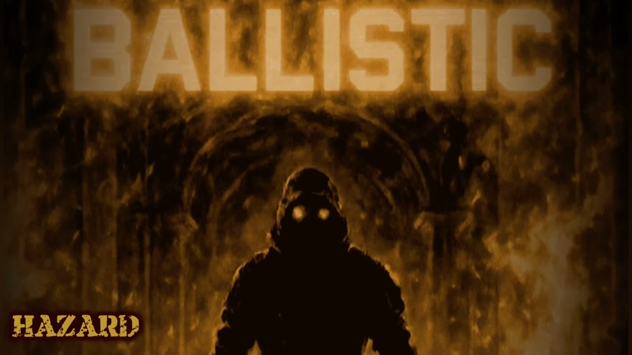 HAZARD- BALLISTIC