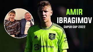 Amir Ibragimov - Man United talent