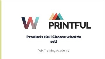 Wix and Printful | How To Choose Products To Sell For Your Print On Demand Store | Video Lesson #3