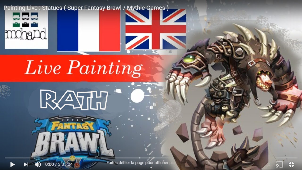Painting Live : Rath ( Super Fantasy Brawl / Mythic Games ) - YouTube