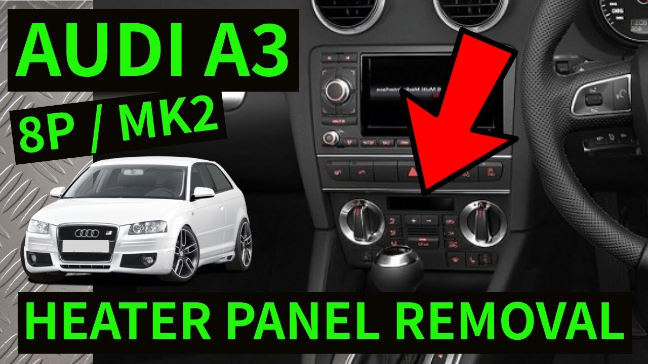 AUDI A3 8P - How To Remove Heater Control Panel Fan Air Con Switches  Removal 2004-2012 