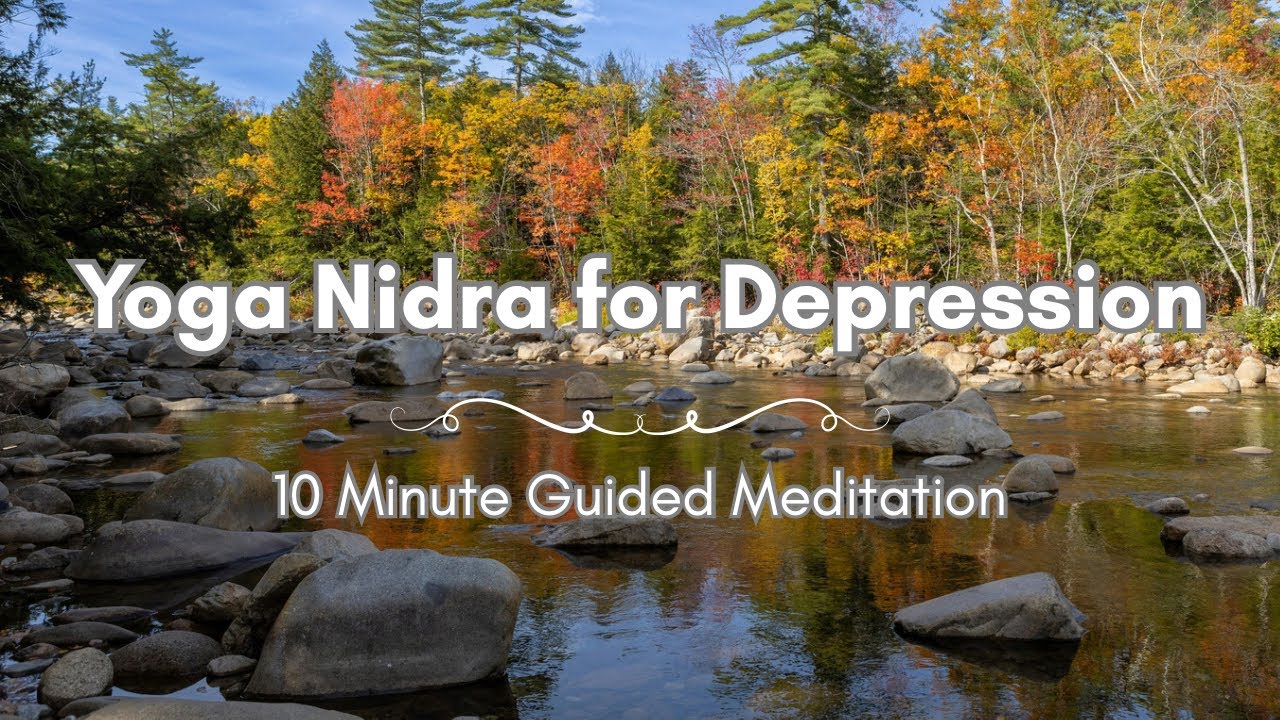 Yoga Nidra •10 Minute Guided Meditation for Depression - YouTube