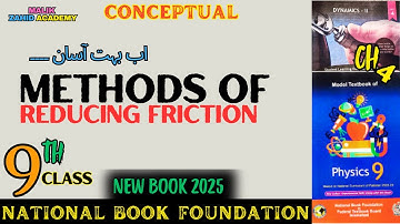 Methods Of Reducing Friction Physics Class 9 In Urdu  👍 Ch #4  ❤️ National Book F 👌 New Edition 2025
