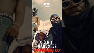 Conii gangster - Ganging 7 #hit #coniigangster
