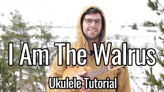 Miniatura de "The Beatles - I Am The Walrus (Ukulele Tutorial)"