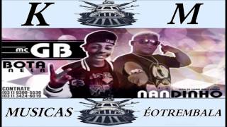 Mc Gb e Mc Nandinho - Bota Nela Tira Nela Lançamento 2014 [[ KaiqueMarleyMusicas ]]