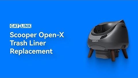 CATLINK Scooper Open-X Waste Liner Replacement Guide