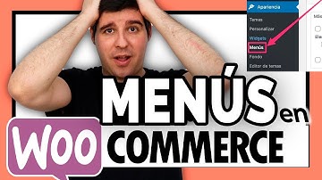 Cómo crear MENÚS en WordPress en menos de 10 MINUTOS | Curso WooCommerce #07