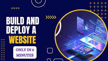 How to Build and Deploy a Website in only 5 Minutes?? | Website Deployment