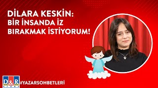 YAZAR SOHBETLERİ I Dilara Keskin