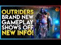 Outriders - OVER 90 MINUTES OF HANDS-ON GAMEPLAY! NEW GEAR, ZONES, BOSSES & MORE!