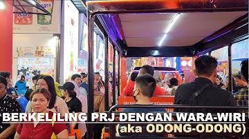 Berkeliling PRJ Kemayoran dgn WARA WIRI aka ODONG-ODONG❗menembus lautan manusia di Jakarta Fair 2023