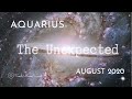 AQUARIUS: ✨The Unexpected ✨| August 2020 | Soul Moon Tarot