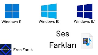 Windows 11 vs Windows 10 vs Windows 8.1 - Ses Farkları Resimi