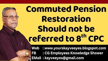 Commuted Pension Restoration - Should not be referred to 8th CPC