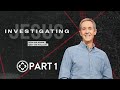 Investigating Jesus | Part 1 | Somebody Had To Tell