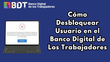 Cómo Desbloquear el Usuario en el Banco Digital de los Trabajadores. 2024. CARALBERZ