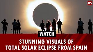 Watch: Stunning visuals of total solar eclipse from Spain