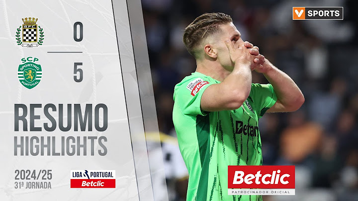 Resumo: Boavista 0-5 Sporting (Liga 24/25 #31)