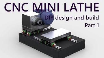 CNC mini lathe - DIY design and build project from scratch! Part 1