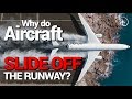 Why do Aircraft skid off the runway?!