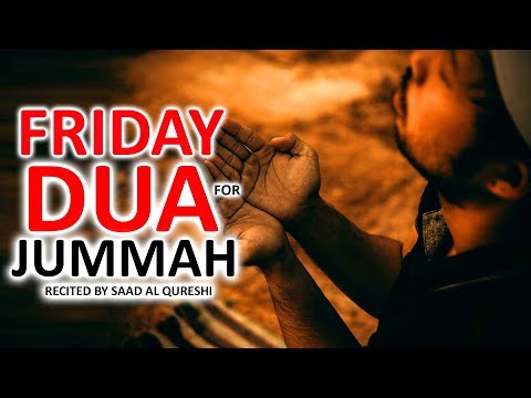 BEST DUA FOR JUMMAH FRIDAY ♥ ᴴᴰ - MUST LISTEN Every Jummah!